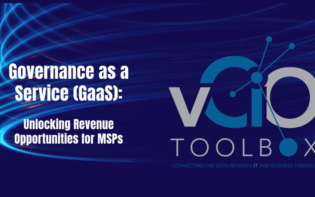 Governance as a Service (GaaS): Unlocking Revenue Opportunities for MSPs